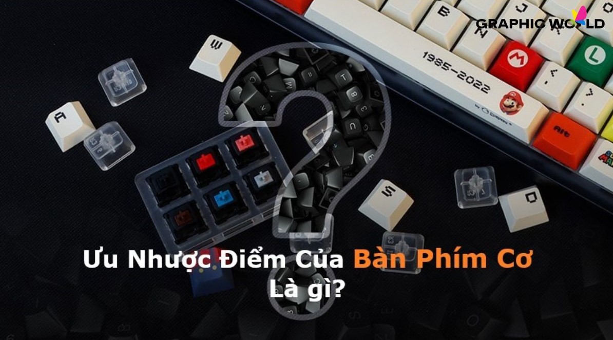 nhược điểm của bàn phím cơ